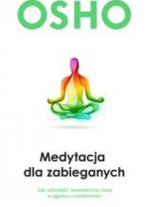 Medytacja dla zabieganych