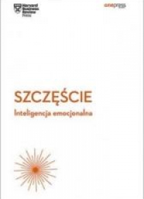 Szczęście. Inteligencja emocjonalna