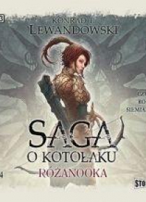 Saga o kotołaku T.4 Różanooka audiobook