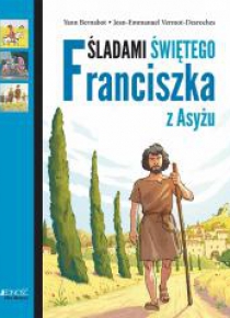 Śladami Świętego Franciszka z Asyżu