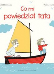 Co mi powiedział tata