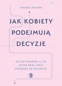 Jak kobiety podejmują decyzje