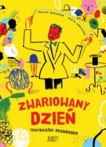 Zwariowany dzień. Trzydzieści zagwozdek