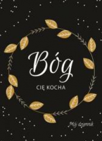 Mój dziennik - Bóg Cię kocha