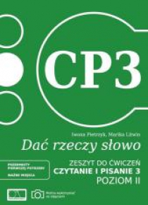 Dać rzeczy słowo. Czytanie i pisanie 3. Poziom 2