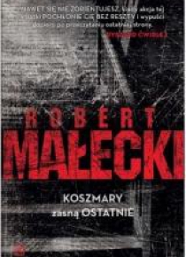 Koszmary zasną ostatnie