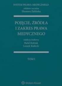 Pojęcie, źródła i zakres prawa medycznego T.1