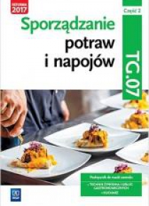 Sporządzanie potraw i napojów Kw. TG.07 cz.2 WSiP