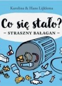 Co się stało? Straszny bałagan