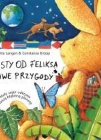 Listy od Feliksa.Nowe przyg.- mały zając... MAMIKA