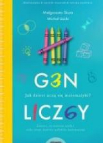 Gen liczby. Jak dzieci uczą się matematyki