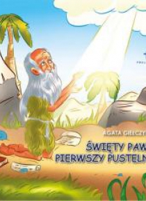 Św. Paweł. Pierwszy Pustelnik