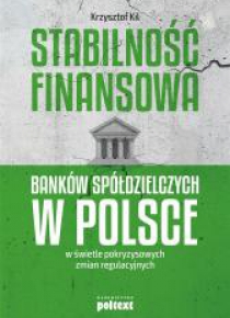 Stabilność finansowa Banków Spółdzielczych w PL...