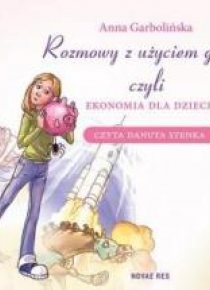 Rozmowy z użyciem głowy, czyli ekonomia dla.. CD