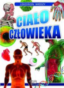 Leksykon wiedzy. Ciało człowieka