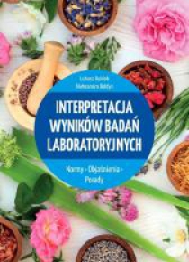 Interpretacja wyników badań laboratoryjnych