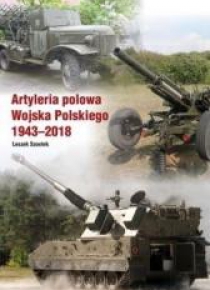 Atyleria polowa Wojska Polskiego 1943-2018