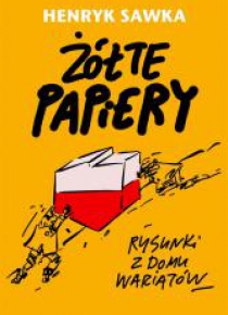 Żółte papiery. Rysunki z domu wariatów