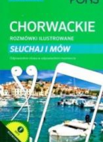 Rozmówki ilustrowane. Słuchaj i mów - chorwacki