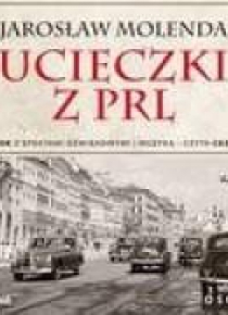 Ucieczki z PRL audiobook