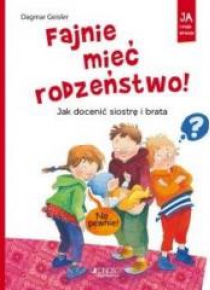 Fajnie mieć rodzeństwo! Jak docenić siostrę ...