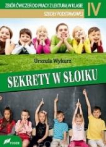Sekrety w słoiku. Zbiór ćwiczeń do pracy z...