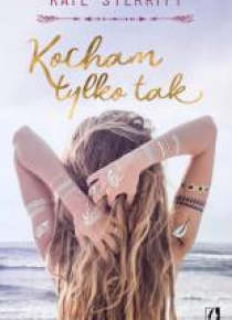 Kocham tylko tak