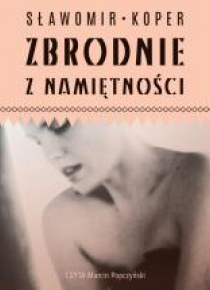 Zbrodnie z namiętności audiobook
