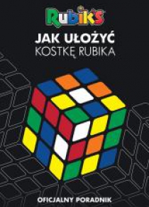 Jak ułożyć kostkę Rubika?