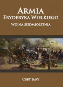 Armia Fryderyka Wielkiego. Wojna siedmioletnia