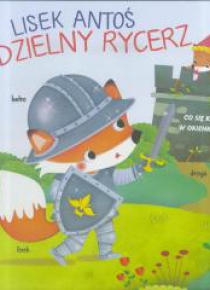 Lisek Antoś. Dzielny rycerz