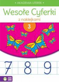Wesołe cyferki z naklejkami. Zeszyt 3
