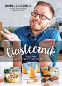 Ciastecznik. Przepisy na ciasta i desery