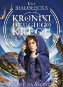 Kroniki Drugiego Kręgu 3 Kamień na szczycie