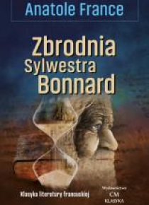 Klasyka. Zbrodnia Sylwestra Bonnard