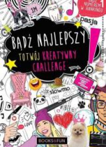 Bądź najlepszy. To twój kreatywny challenge