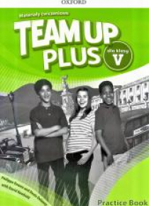 Team Up Plus 5 Materiały ćwiczeniowe OXFORD