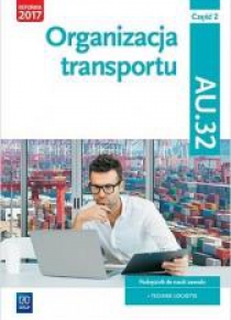 Organizacja transportu Kwal. AU.32. cz.2 WSiP