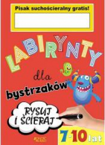 Labirynty dla bystrzaków 7-10 lat.