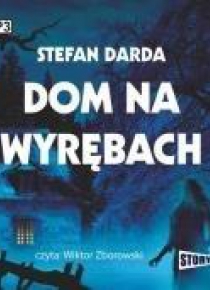 Dom na wyrębach. Audiobook