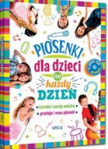 Piosenki dla dzieci na każdy dzień + 2 CD GREG