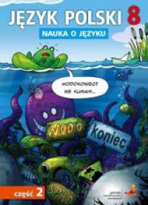 Język Polski SP Nauka O Języku 8/2 ćw. GWO