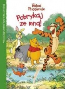 Pobrykaj ze mną! Kubuś i przyjaciele wyd. 2018