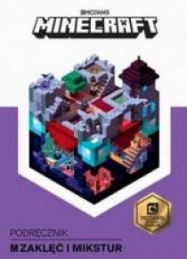 Minecraft. Podręcznik zaklęć i mikstur