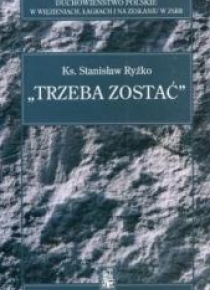 Trzeba zostać