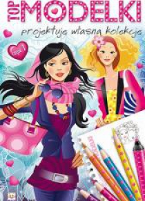 Top modelki. Projektuję własną kolekcję