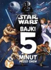 Star Wars. Bajki 5 minut przed snem