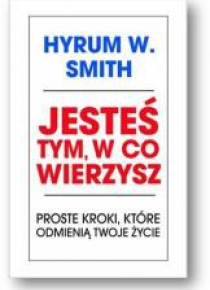 Jesteś tym, w co wierzysz.