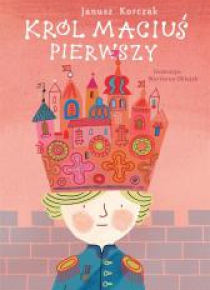Król Maciuś Pierwszy