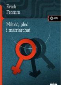 Miłość, płeć i matriarchat w.2018